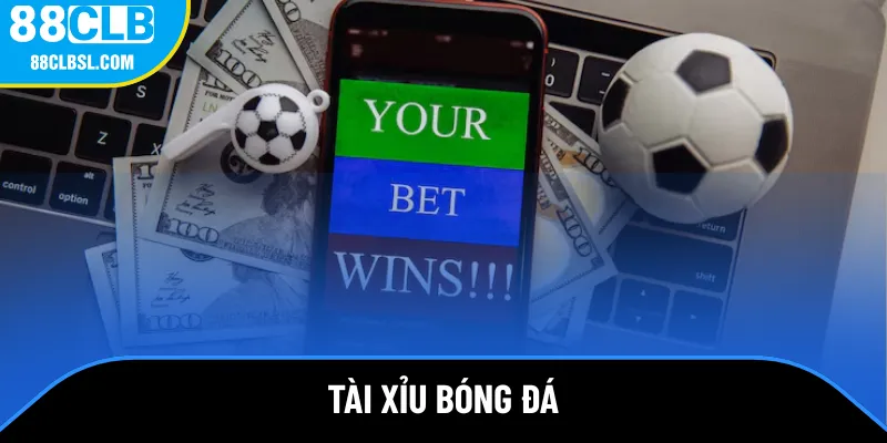 tài xỉu bóng đá
