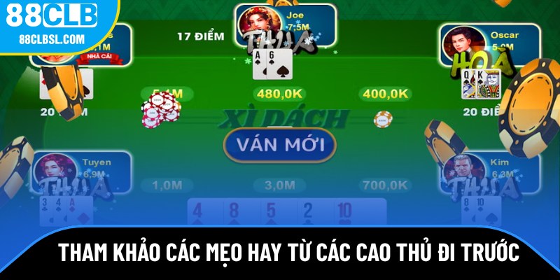 Tham khảo các mẹo hay từ các cao thủ đi trước